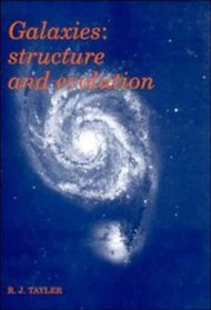 Galaxies : Structures and Evolution