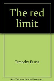 The red limit: The search for the edge of the universe