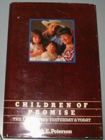 Children of Promise: The Lamanites: Yesterday & Today