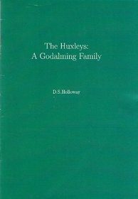 The Huxleys: A Godalming Family