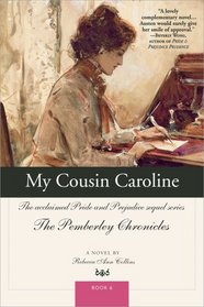 My Cousin Caroline (Pemberley Chronicles, Bk 6)