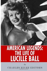 American Legends: The Life of Lucille Ball