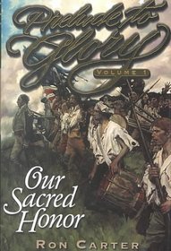 Our Sacred Honor (Prelude to Glory, Bk 1)