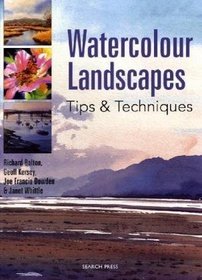 Watercolour Landscapes: Tips & Techniques (Watercolour Tips & Techniques)