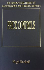 Price Controls (International Library of Macroeconomic and Financial History)