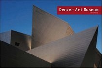 Denver Art Museum: Art Spaces--Denver Art Museum (Art Spaces)