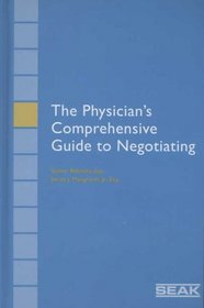 The Physicians Comprehensive Guide to Negotiating