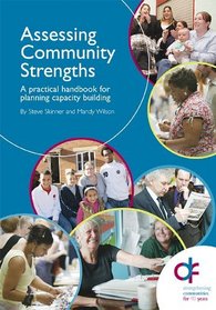 Assessing Community Strengths: A Practical Handbook for Planning Capacity Building