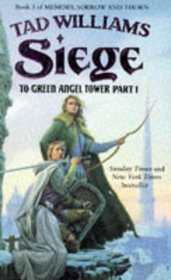 To Green Angel Tower: Siege Pt. 1 (Memory, Sorrow & Thorn)