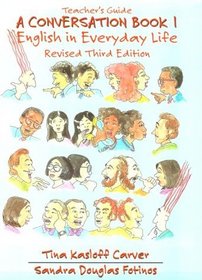 A Conversation Book 1: English in Everyday Life : Teacher's Guide