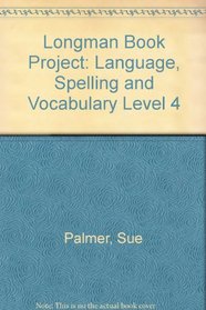Longman Book Project: Language, Spelling and Vocabulary Level 4