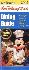 Birnbaum's Walt Disney World Dining Guide 2005