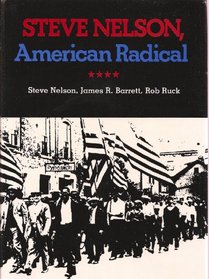 Steve Nelson, American Radical