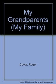 My Grandparents (My Family)