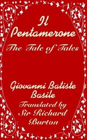 Il Pentamerone: The Tale of Tales