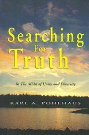 Searching for Truth: In the Midst of Unity and Diversity