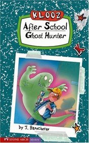 After School Ghost Hunter (Klooz)