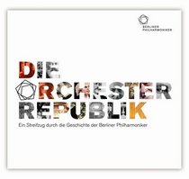 Die Orchesterrepublik. 2 CDs