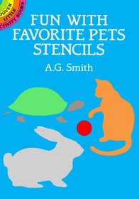 Fun with Favorite Pets Stencils (Dover Little Activity Books)