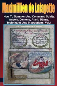 How to Summon and Command Spirits,Angels,Demons,Afrit, Djinns