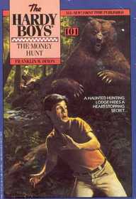 The Money Hunt (Hardy Boys, No 101)