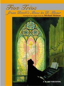 Five Trios from Bach's <I>Mass in B Minor</I>