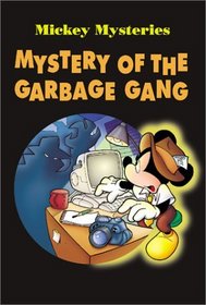 Mickey Mysteries: Mystery of the Garbage Gang - Book #3 (Mickey Mysteries)