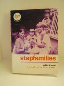 StepFamilies: Making it Great