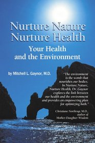Nurture Nature, Nurture Health: Your Health and the Environment
