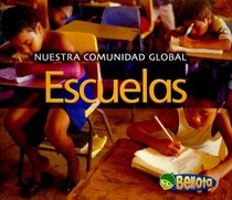 Escuelas/ Schools (Nuestra Comunidad Global/ Our Global Community) (Spanish Edition)