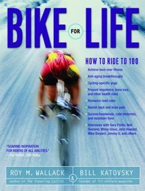 Bike for Life: How to Ride to 100