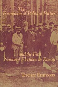 The Formation of Political Parties and the First National Elections in Russia