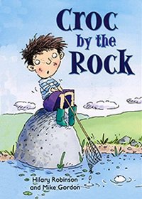 Croc by the Rock (ReadZone Picture Books)