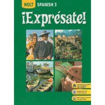 Holt Spanish 3 Expresate!