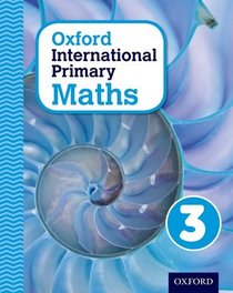 Oxford International Primary Maths: Primary 4-11: Student Workbook 3: Primary 4-11