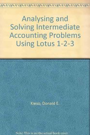 Analysing and Solving Intermediate Accounting Problems Using Lotus 1-2-3