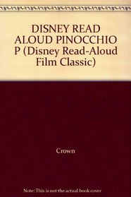 DISNEY READ ALOUD PINOCCHIO P (Disney Read-Aloud Film Classic)