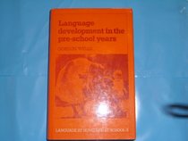 Language Development in the Pre-School Years (Language at Home and at School)