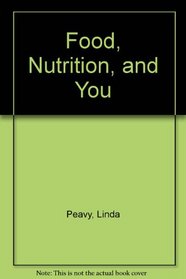 Food, Nutrition, & You