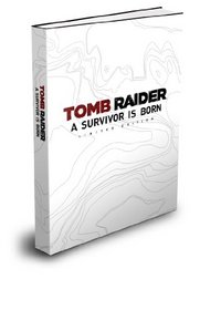 Tomb Raider Limited Edition Strategy Guide