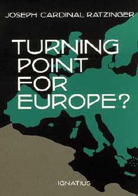 A Turning Point for Europe?: The Church in the Modern World-Assessment and Forecast