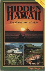 Hidden Hawaii: The adventurer's guide