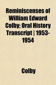 Reminiscenses of William Edward Colby; Oral History Transcript | 1953-1954