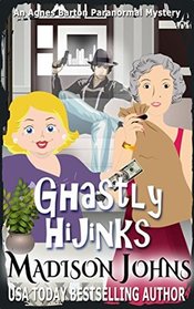 Ghastly Hijinks (Agnes Barton Paranormal Mystery)
