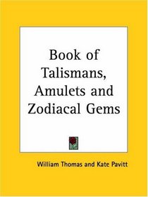 Book of Talismans, Amulets and Zodiacal Gems