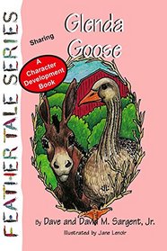 Glenda Goose (Feather Tale Series)
