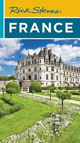 Rick Steves France (2023 Travel Guide)