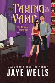 The Taming of the Vamp (The Murdoch Vampires) (Volume 2)