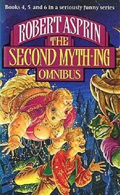 The Second Myth-Ing Omnibus (Myth Adventures, Bks 4-6)