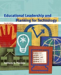 Educational Leadership and Planning for Technology (4th Edition)